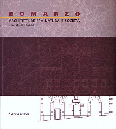 Bomarzo: Architetture fra natura e societ